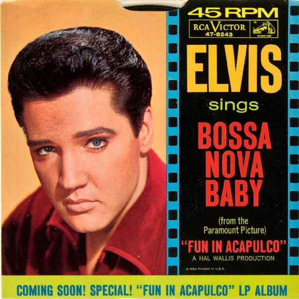 Elvis Presley "Bossa Nova Baby"/"Witchcraft" 45  